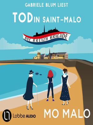 cover image of Tod in Saint-Malo--Die Breizh Brigade, Teil 1 (Ungekürzt)